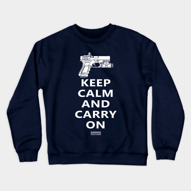 Keep Calm And Carry On Crewneck Sweatshirt by Rebranded_Customs